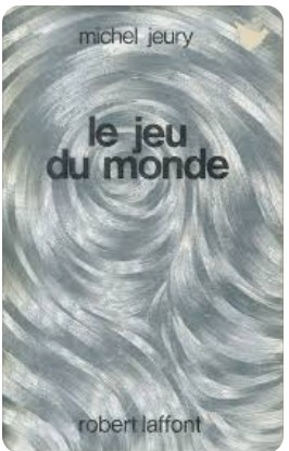 Le Jeu du Monde   Michel Jeury.jpg